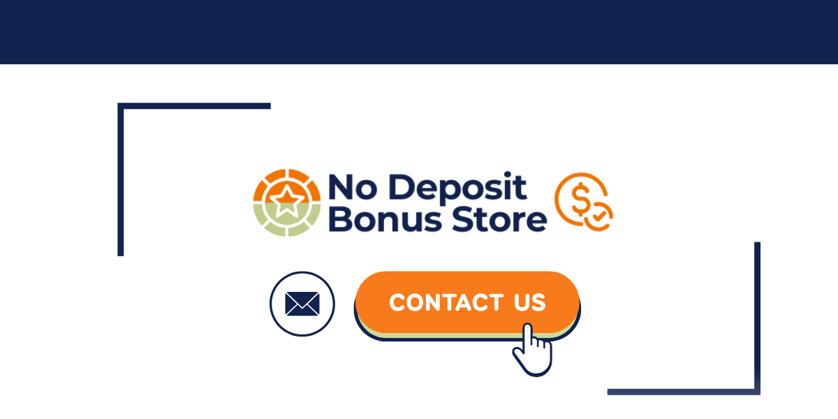 Contact Us No Deposit Bonus Store